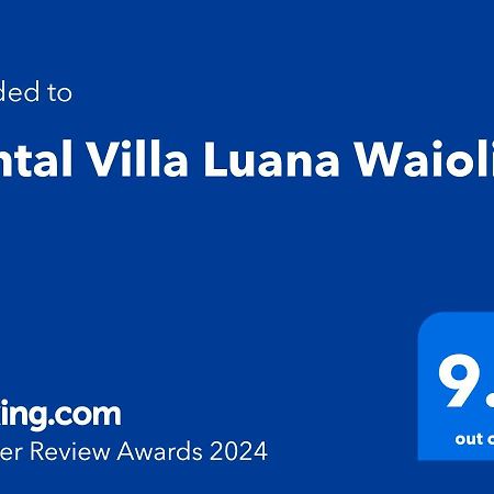 Rental Villa Luana Waioli Tomiguszuku Kültér fotó